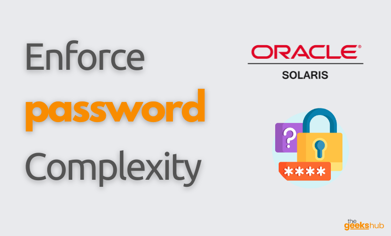 enforce password complexity solaris 11 -